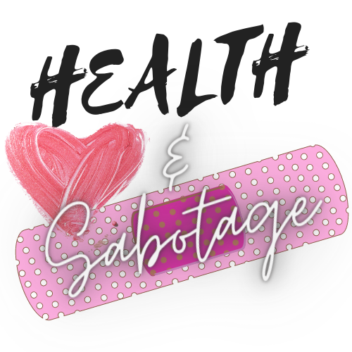 Health & Sabotage